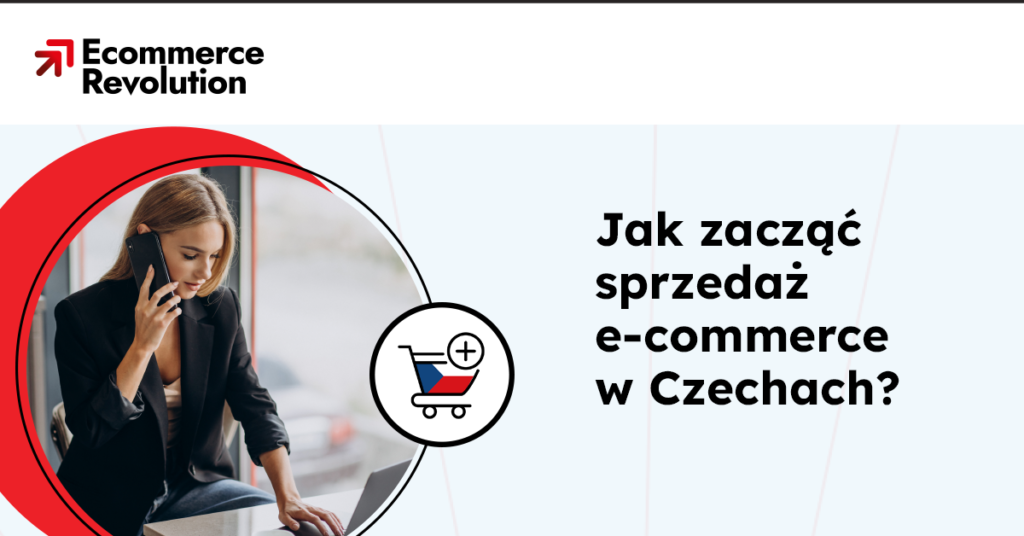 Jak rozpocząć sprzedaż internetową w Czechach?