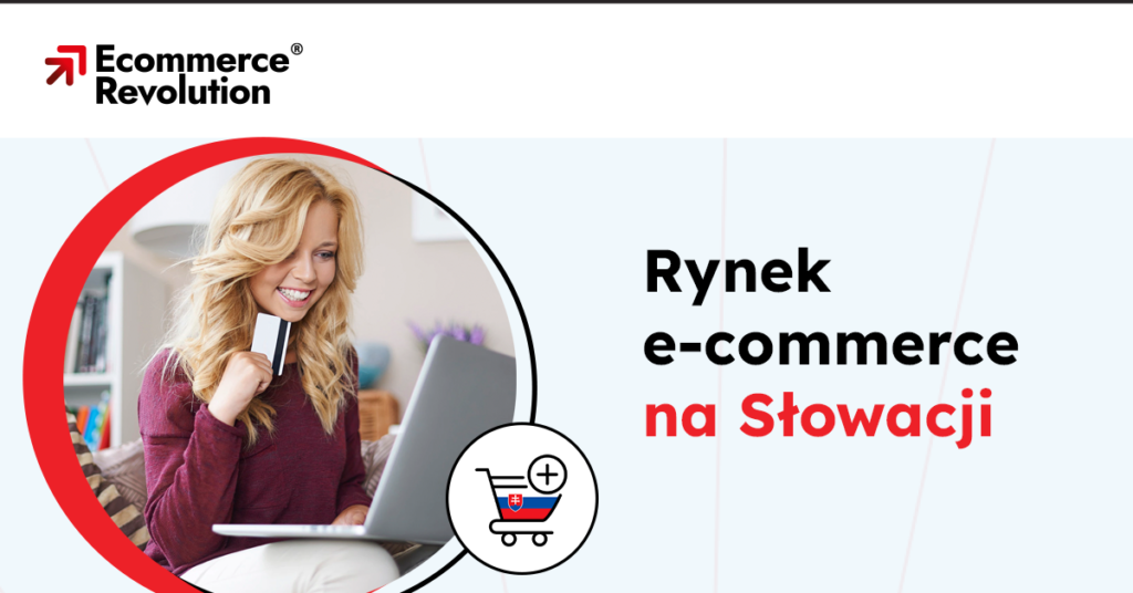 Rynek e-commerce na Słowacji – najważniejsze fakty